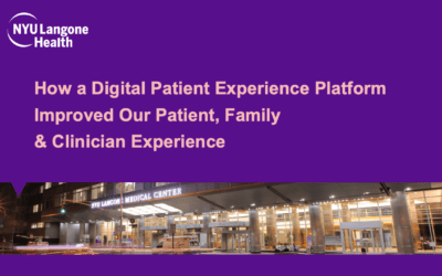 NYU Langone Health “Digital Patient Experience Platform” Webinar